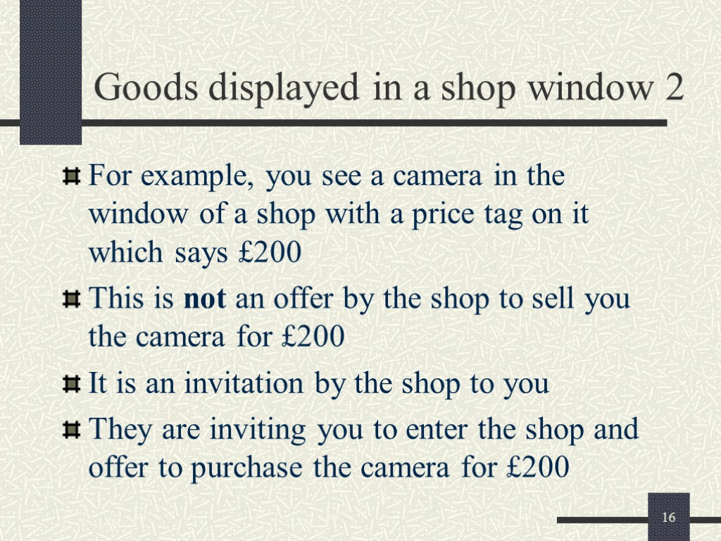 16 Goods displayed in a shop window 2 For example, you see a camera